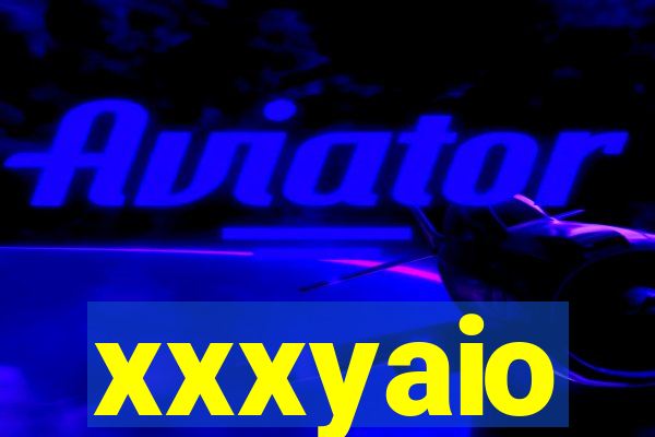 xxxyaio