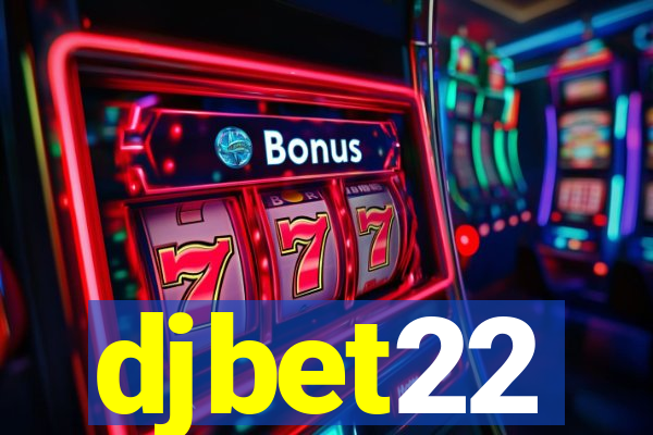 djbet22