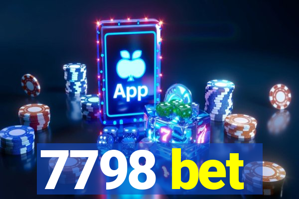 7798 bet