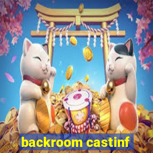 backroom castinf