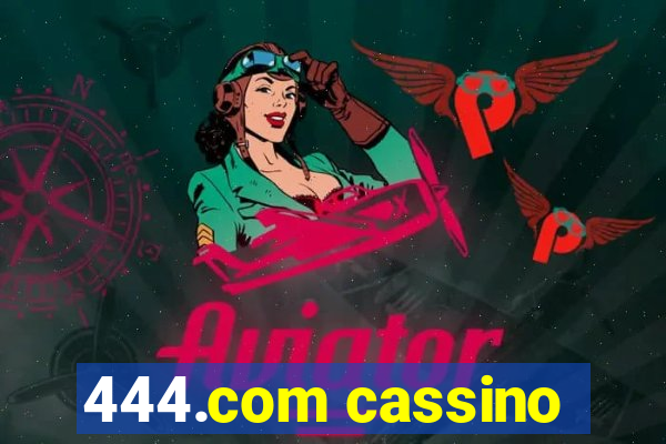 444.com cassino