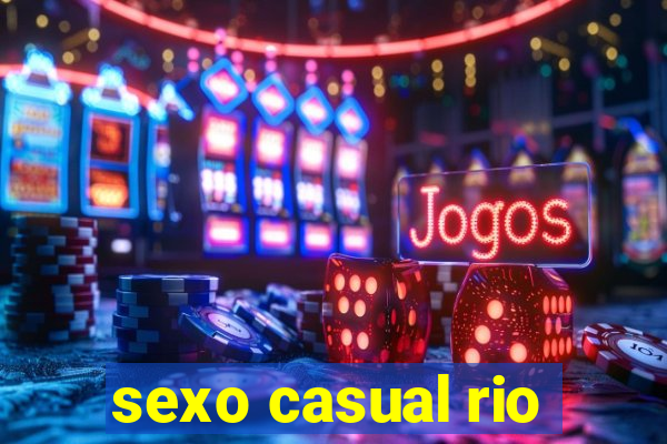 sexo casual rio