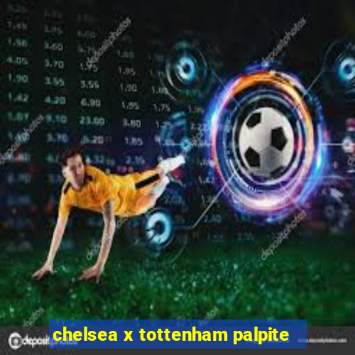 chelsea x tottenham palpite