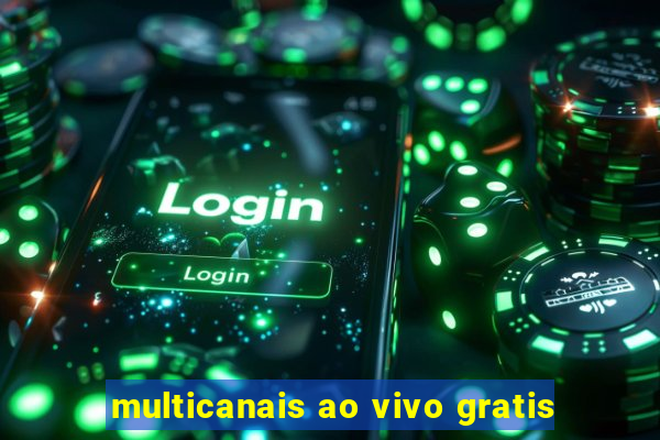 multicanais ao vivo gratis