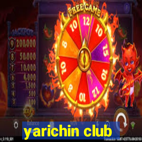 yarichin club