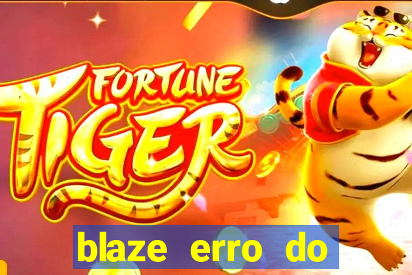 blaze erro do servidor interno