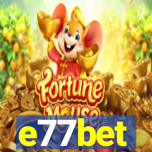 e77bet