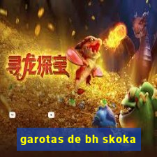 garotas de bh skoka