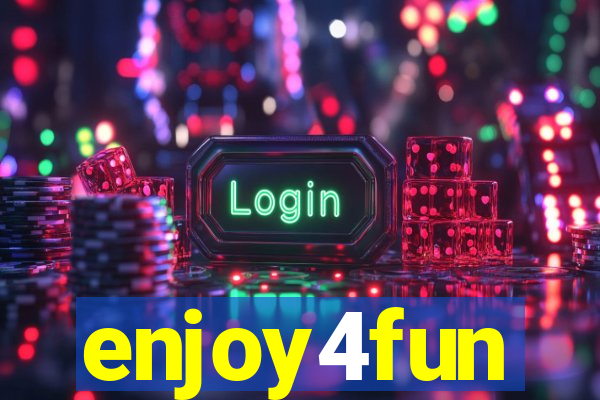 enjoy4fun