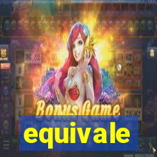 equivale