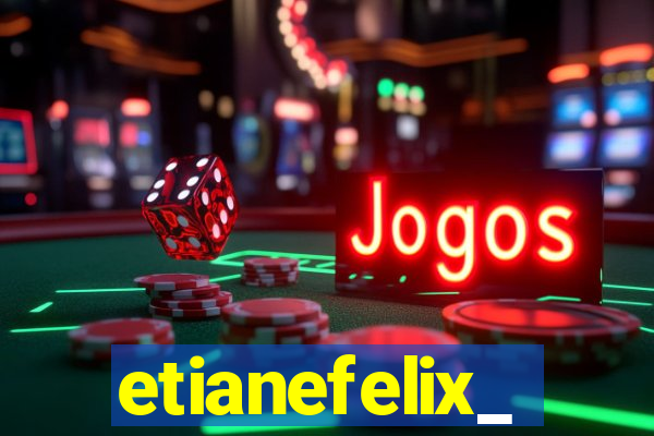 etianefelix_