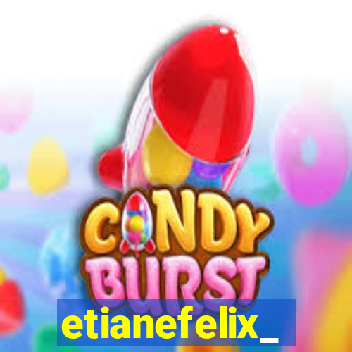 etianefelix_