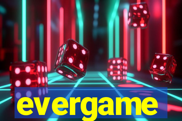 evergame