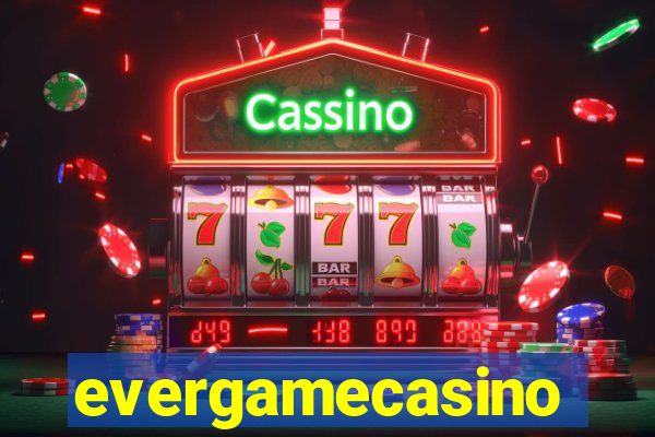 evergamecasino