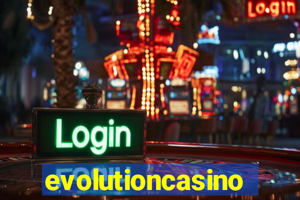 evolutioncasino