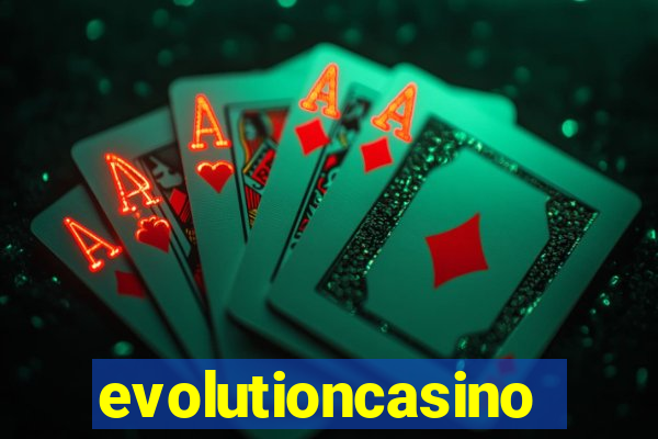 evolutioncasino