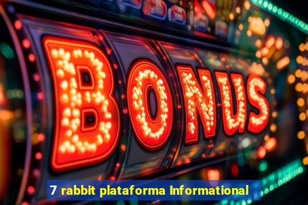 7 rabbit plataforma Informational