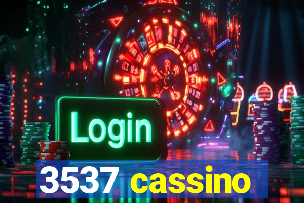 3537 cassino