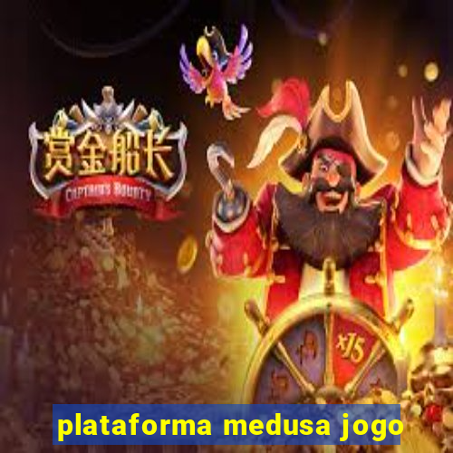 plataforma medusa jogo