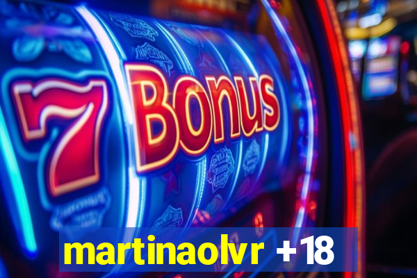 martinaolvr +18