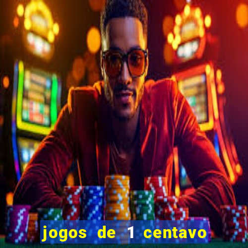 jogos de 1 centavo no esporte da sorte