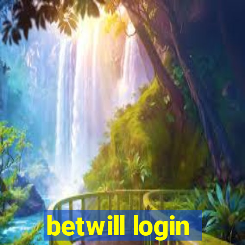 betwill login