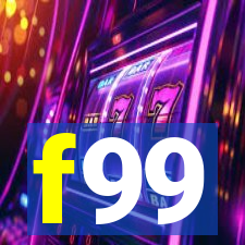 f99