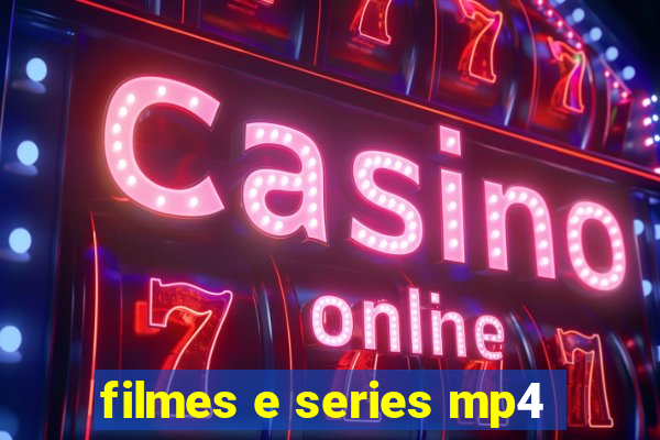 filmes e series mp4