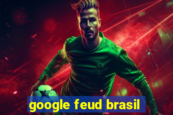 google feud brasil