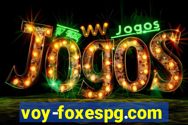 voy-foxespg.com