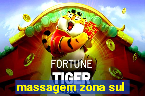 massagem zona sul