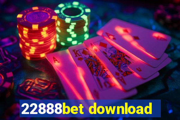 22888bet download