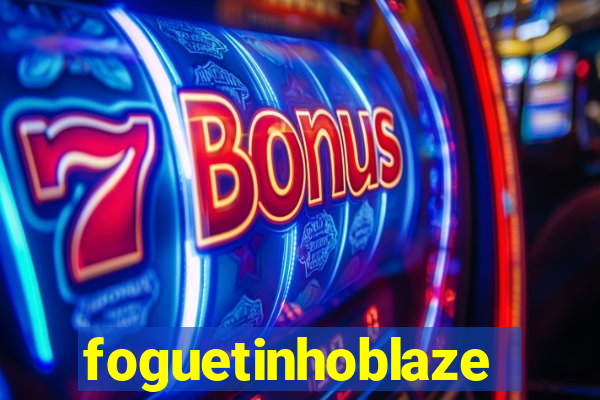 foguetinhoblaze