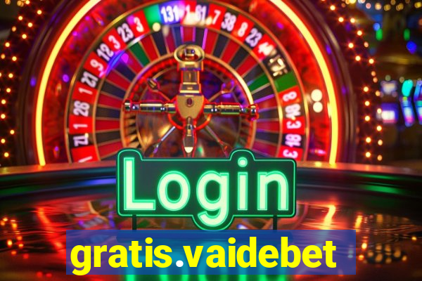 gratis.vaidebet