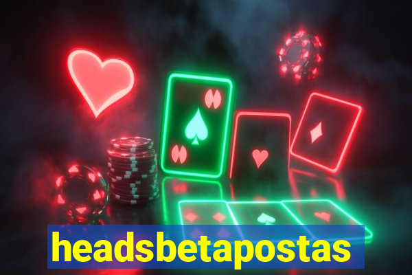 headsbetapostas