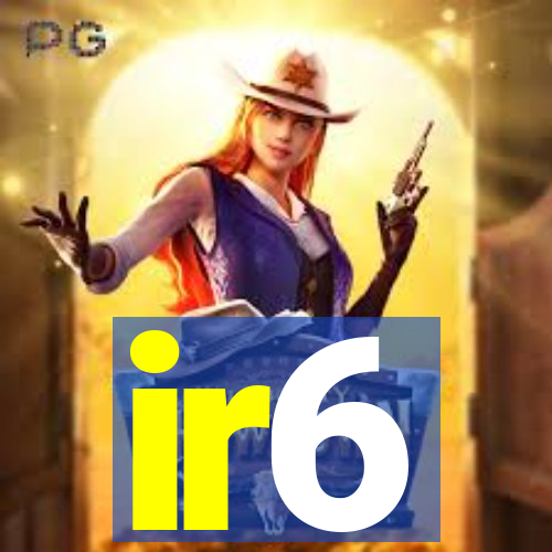 ir6