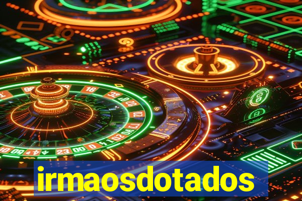 irmaosdotados