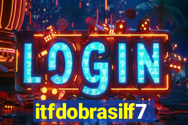 itfdobrasilf7