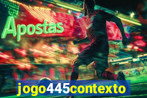 jogo445contexto