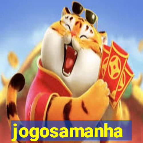 jogosamanha