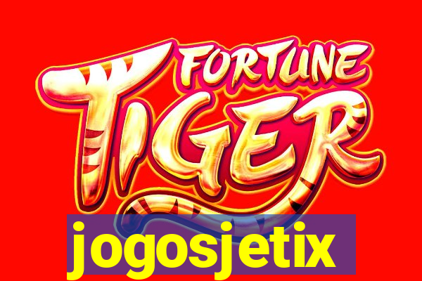 jogosjetix