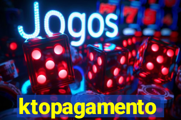 ktopagamento