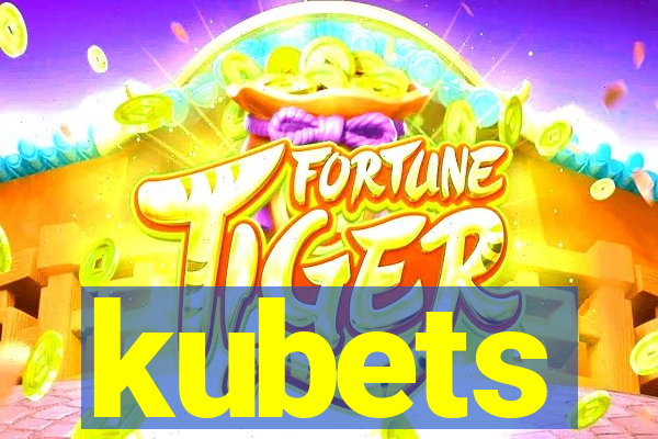 kubets