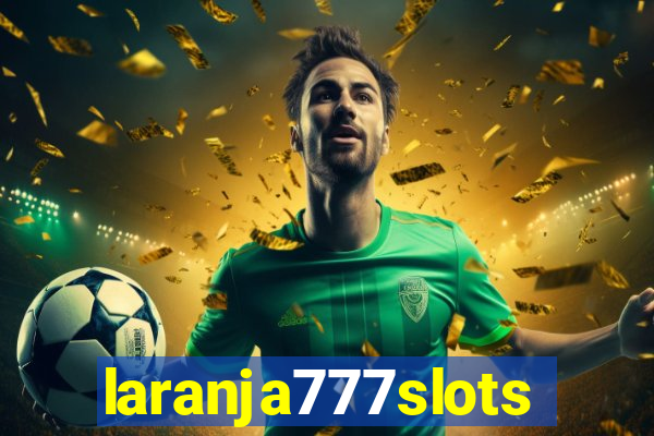 laranja777slots.com