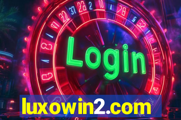 luxowin2.com