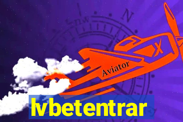 lvbetentrar