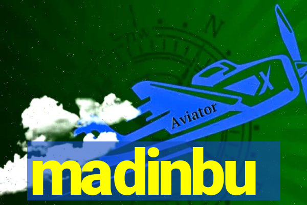 madinbu