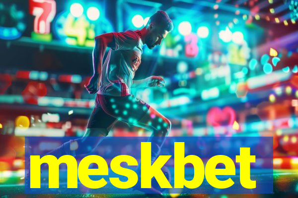 meskbet