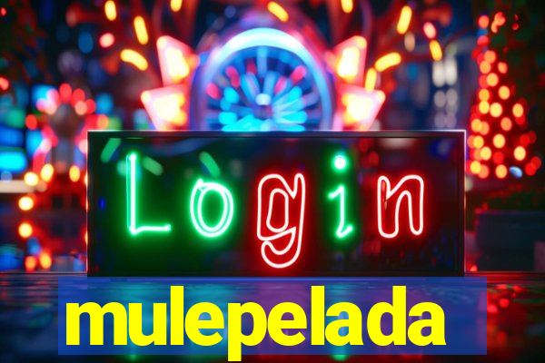 mulepelada