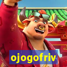 ojogofriv